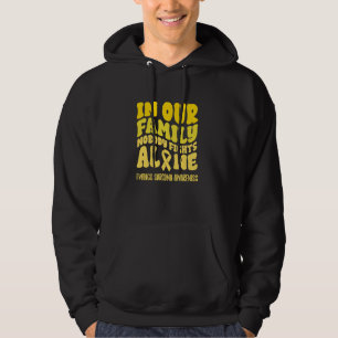 In Our Family Nobody Fights Alone Ewing's Sarcoma Hoodie
