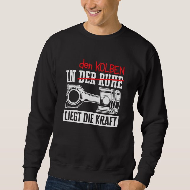 In Piston Power Tuning Tuner Screwdriver Garage Ca Sweatshirt (Front)