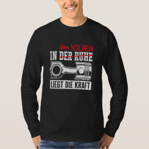 In Piston Power Tuning Tuner Screwdriver Garage Ca T-Shirt