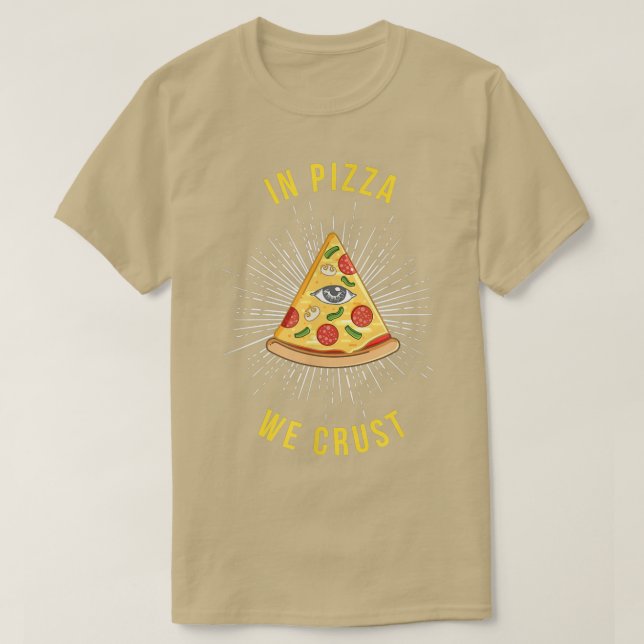 In Pizza We Crust Cool Italian Food Lover Tee 5261 (Design Front)