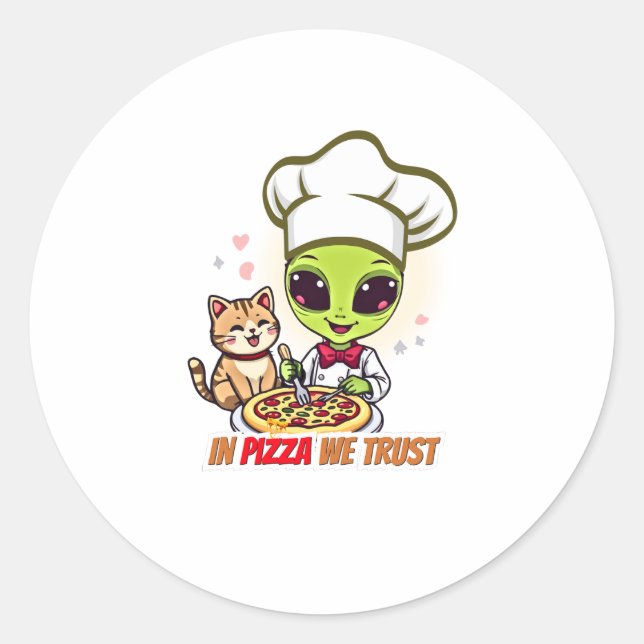 In Pizza We Trust Alien Chef Art Classic Round Sticker (Front)