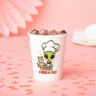 In Pizza We Trust Alien Chef Art Paper Cups