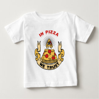 In Pizza We Trust Baby T-Shirt