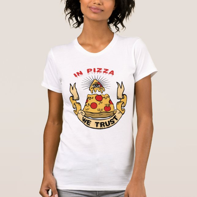 In Pizza We Trust T-Shirt (Front)