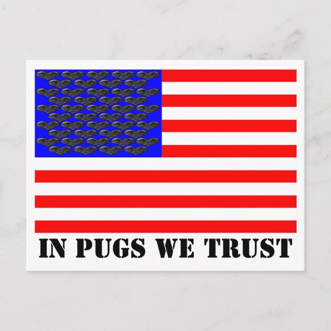 In Pugs We Trust Postcard (Front)