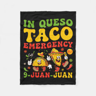 In queso emergency call 9 juan juan mexican cinco fleece blanket