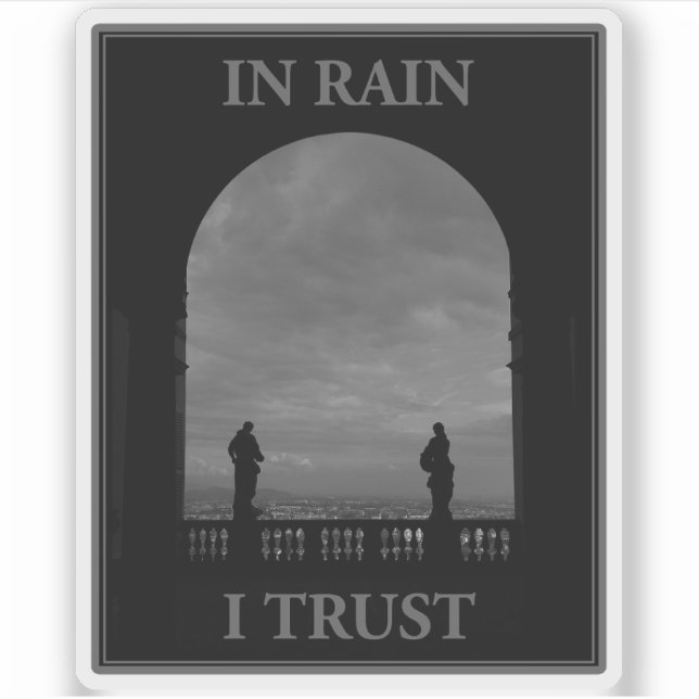 In Rain I Trust (Front)