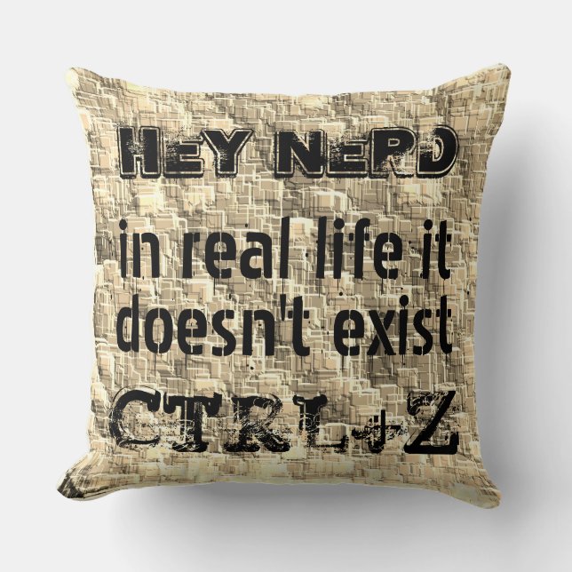 In real life there is no undo, nerdy phrase cushion (Front)