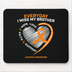 In Remembrance Loving Memory Of Brother Leukaemia Mouse Pad