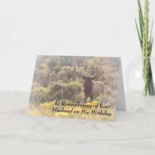 In Remembrance of Husband Birthday Custom Elk Card