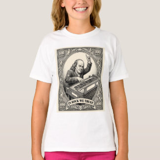 In Rock We Trust 100 Rocks Franklin Keyboardist  T-Shirt