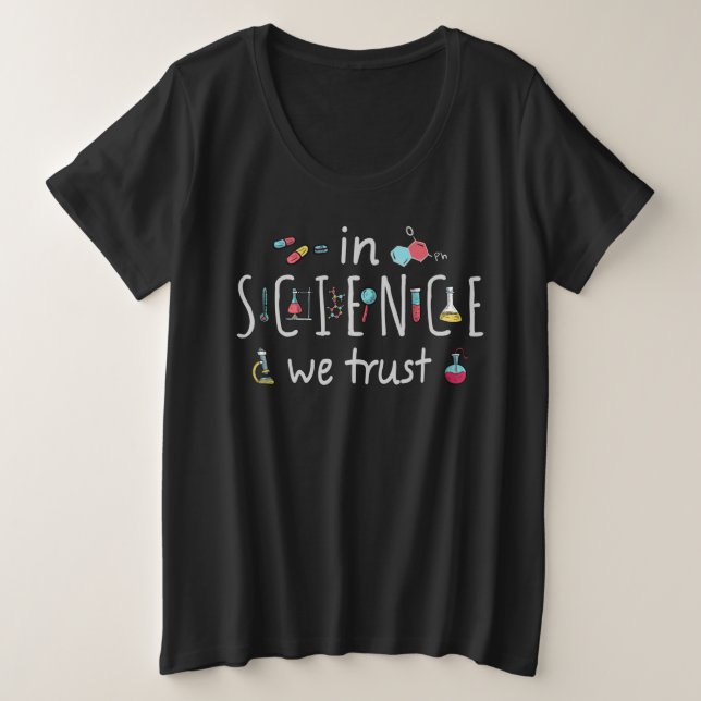 In Science we trust Plus Size T-Shirt (Design Front)