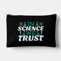 In Science We Trust Quote - Teacher