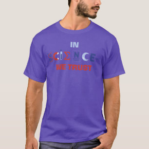 In Science Werust Atheist Atheism Agnostic Skeptic T-Shirt
