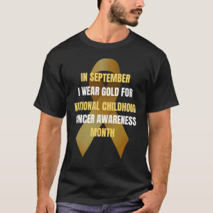 In September I Wear Gold T-Shirt