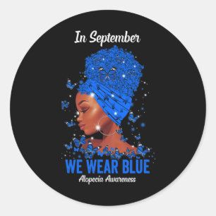 In September We Wear Blue For Alopecia Awareness B Classic Round Sticker