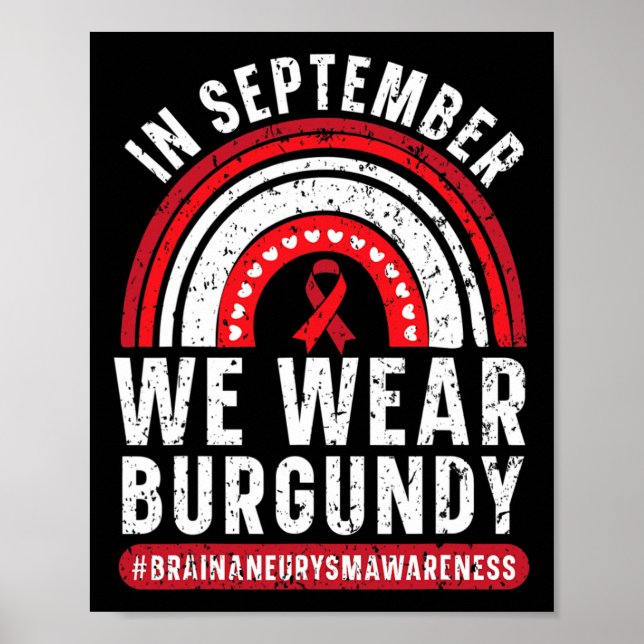 In September We Wear Burgundy Brain Aneurysm Aware Poster (Front)