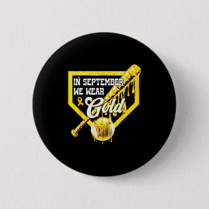 In September We Wear Gold Baseball Drip Boy Childh 6 Cm Round Badge