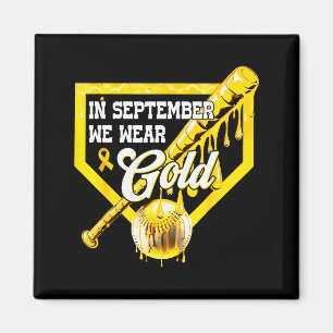 In September We Wear Gold Baseball Drip Boy Childh Magnet