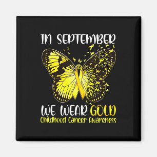 In September We Wear Gold Butterfly Childhood Canc Magnet
