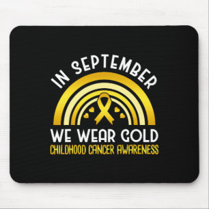In September We Wear Gold - Childhood Cancer Aware Mouse Pad