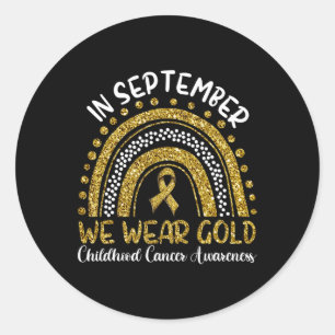 In September We Wear Gold  Childhood Cancer Awaren Classic Round Sticker