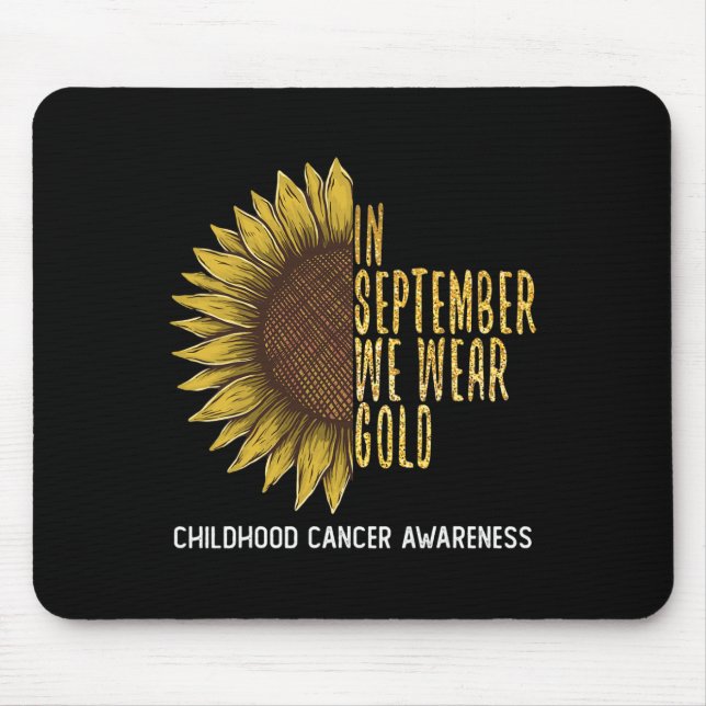 In September We Wear Gold  Childhood Cancer Awaren Mouse Pad (Front)