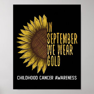In September We Wear Gold  Childhood Cancer Awaren Poster