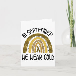 In September We Wear Gold Childhood Cancer Awarene Card