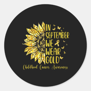 In September We Wear Gold Childhood Cancer Awarene Classic Round Sticker