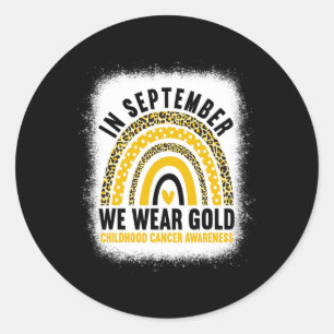 In September We Wear Gold Childhood Cancer Awarene Classic Round Sticker