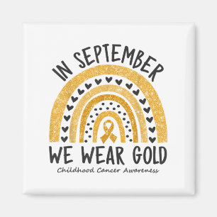 In September We Wear Gold Childhood Cancer Awarene Magnet