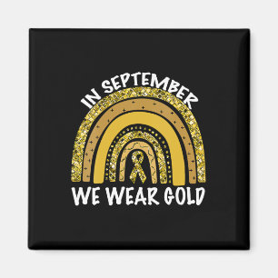 In September We Wear Gold Childhood Cancer Awarene Magnet