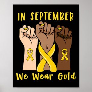 In September We Wear Gold Childhood Cancer Awarene Poster