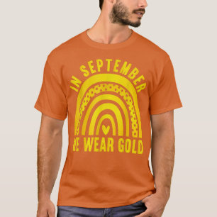 In September We Wear Gold Childhood Cancer Awarene T-Shirt