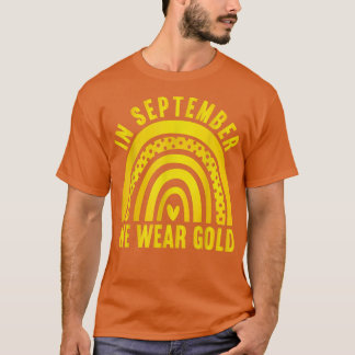 In September We Wear Gold Childhood Cancer Awarene T-Shirt