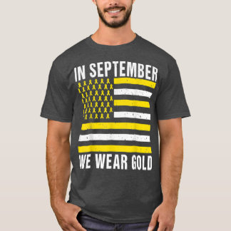 In September We Wear Gold Childhood Cancer Awarene T-Shirt