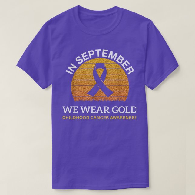 In September We Wear Gold Childhood Cancer Awarene T-Shirt (Design Front)