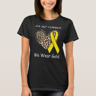 In September We Wear Gold Cute Leopard Heart And G T-Shirt