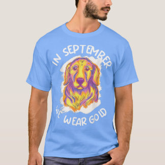 In September We Wear Gold Dog Childhood Cancer Awa T-Shirt