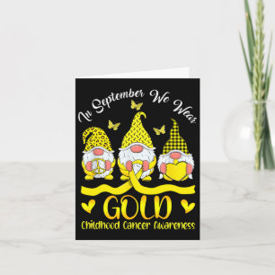 In September We Wear Gold Gnomes Childhood Cancer  Card