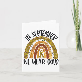 In September We Wear Gold Rainbow Childhood Cancer Card