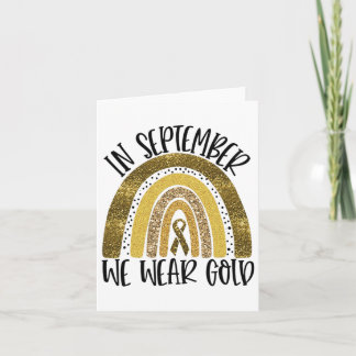 In September We Wear Gold Rainbow Childhood Cancer Card