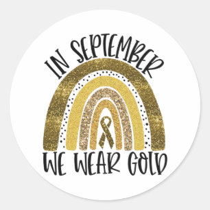 In September We Wear Gold Rainbow Childhood Cancer Classic Round Sticker