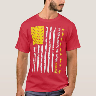 In September We Wear Gold Ribbon Flag Childhood Ca T-Shirt