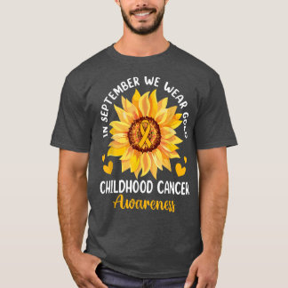 In September We Wear Gold Sunflower Childhood Canc T-Shirt