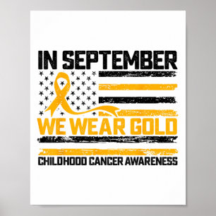 In September We Wear Gold Us Flag Childhood Cancer Poster