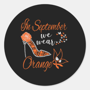 In September We Wear Orange Leukaemia Awareness Mo Classic Round Sticker