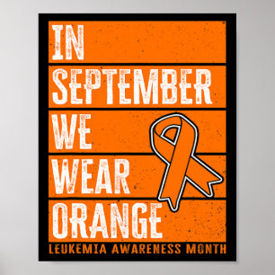 In September We Wear Orange Leukaemia Awareness Poster