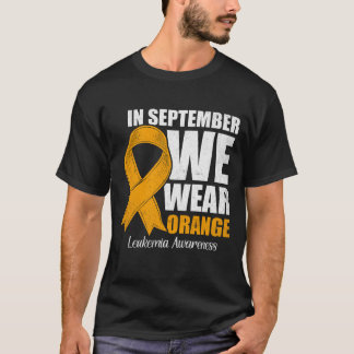 In September We Wear Orange Leukaemia Cancer T-Shirt